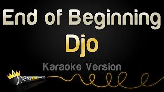 Djo - End of Beginning Karaoke Version