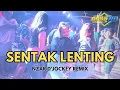 Download Lagu SENTAK LENTING - NZAR D'JOCKEY REMIX TERBARU 2024