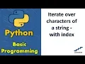 Iterate over characters of a string - with index