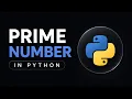 Check Prime Number in Python With Visual Walkthrough
