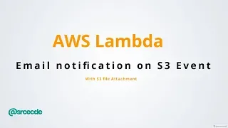 AWS How to trigger email notification with attachment on S3 events via Lambda function