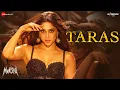 Download Lagu Taras | Munjya | Sharvari \u0026 Abhay Verma | Sachin-Jigar | Jasmine Sandlas | Amitabh B | Lyrical