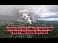Lagu NGERI!! DETIK-DETIK GUNUNG SEMERU MELETUS TEREKAM OLEH DRONE