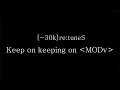 Download Lagu SawanoHiroyuki[nZk] [-30k]re:tuneS『Keep on keeping on ＜MODv＞』