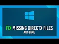 Fix ANY Missing DirectX File ANY GAME Last tutorial you ll need