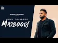 Download Lagu Majboori (Official Audio) Gopi Talwara | Abhijit Baidwan | Punjabi Songs 2023 | Jass Records