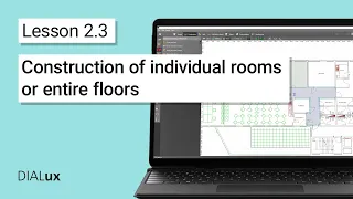 2.3 How to construct complex architecture in DIALux evo