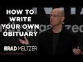 How To Write Your Own Obituary Brad Meltzer on TEDxMIA