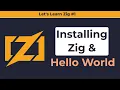 Zig Installation and Hello World