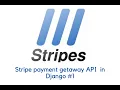 Stripe payment getaway API in Django