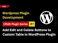 07 Add Edit Button delete Load Record into Form for Updating in WordPress Plugin