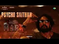 Psycho Saithan - Audio Song | Mark | Kichcha Sudeepa | Vijay Kartikeyaa | Ajaneesh B Loknath