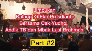 🔴 VIRAL ‼️ Limbuk'an Lucu Part#2.. Ki Eko presdianto Bersama Cak Yudho, TB dan Lusi Brahman...