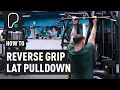 How To Do A Reverse Grip Lat Pulldown