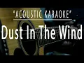Dust in the wind - Acoustic karaoke (Kansas)