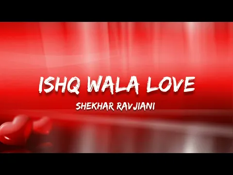 Download MP3 Lyrical Song: Ishq Wala Love - Shekhar Ravjiani | Student Of The Year(2012)