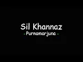 Sil Khannaz - Purnamarjuna