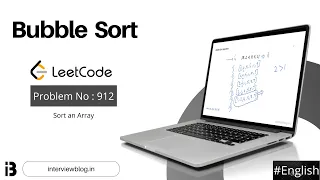 Bubble Sort Coding Interview Question Leetcode - 912 InterviewBlog
