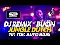 Lagu DJ REMIX BUCIN [ JUNGLE DUTCH ] TIK TOK AUTO BASS
