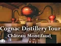 Download Lagu Enter a Distillery in Cognac - Château Montifaud Cognac Maker since 1866