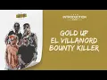 Gold Up, El Villanord & Bounty Killer - Ganja (Lyric Video)