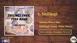 Shilingi Simba Wanyika Dial 812 835 To Get This Song As Your Skiza Tune 