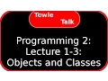 Programming2 Lecture 1-3 - Objects and Classes