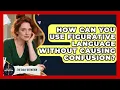 How Can You Use Figurative Language Without Causing Confusion - The Daily Definition
