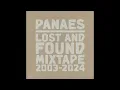 Download Lagu Panaes - Lost \u0026 Found Mixtape 2003-2024