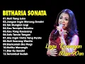 Lagu TOP HITS Betharia Sonata| TANPA IKLAN | Lagu Pop Nostalgia 80an - 90an | Lagu Kenangan