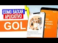 How to Install GOL Airlines Tickets on Your Cell Phone