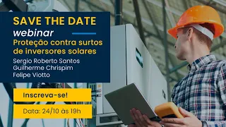 Webinar “Proteção contra surtos de Inversores Solares”