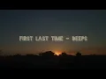 Deeps - First last time (lyrics)