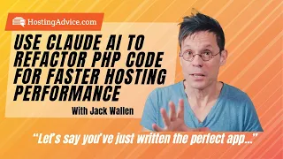 Use Claude AI to Refactor PHP Code for Faster Hosting Performance