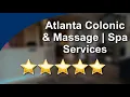 Atlanta Colonic Massage Spa Alpharetta Perfect 5 Star Review by Jermane E
