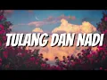Tiara Andini - Tulang dan Nadi (lirik) | Official Lyrics Made