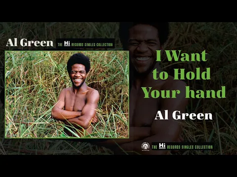 Download MP3 Al Green — I Want to Hold Your Hand (Official Audio)