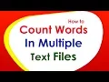 How to Count Words in Multiple Text Files ini