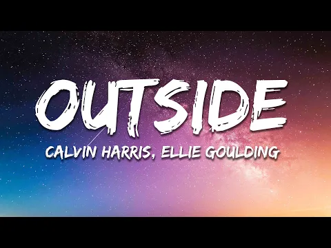 Download MP3 Calvin Harris - Outside ft. Ellie Goulding (Lyrics)