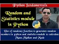 random and statistics module in python Generate random numbers in python Mean Median and Mode