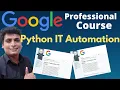 Google IT Automation with Python Professional Certificate Google Free Python Course Certificate