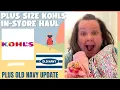 Plus Size In-Store Kohl s Haul - Plus Old Navy UPDATE