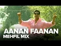 Aanan Faanan (Mehfil Mix) | Full Audio Song | Namastey London | Akshay Kumar, Katrina Kaif