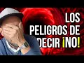 Los peligros de decir NO