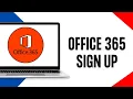 How to Sign up Microsoft 365 Account Office 365 Sign Up