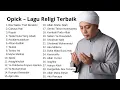 Opick – Lagu Religi Islami Terbaik Sepanjang Masa 2025