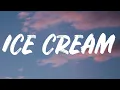 Download Lagu BLACKPINK - Ice Cream (Lyrics) Feat. Selena Gomez