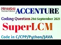 Accenture Coding Question asked on 21st September 2021 Accenture Super LCM Question Accenture