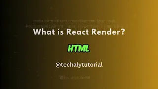 React Tutorial What is React Render HTML