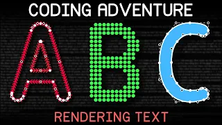 Coding Adventure Rendering Text